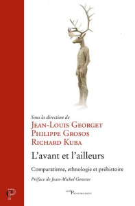 L'avant et l'ailleurs - Grosos Philippe ; Georget Jean-Louis ; Kuba Richar