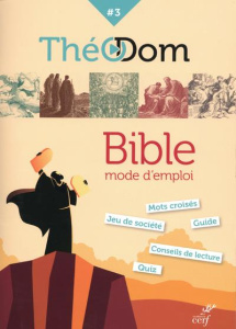 Théodom. Tome 3, Bible mode d'emploi - Marolles Pierre de