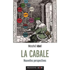 La Cabale. Nouvelles perspectives - Idel Moshé ; Mopsik Charles