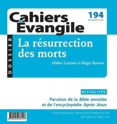 Cahiers Evangile N° 194, décembre 2020 : La résurrection des morts - Luciani Didier ; Burnet Régis