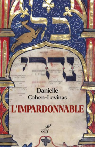 L'impardonnable. "Etes-vous juif ?" - Cohen-Levinas Danielle