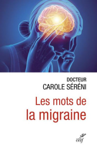 Les mots de la migraine - Séréni Carole