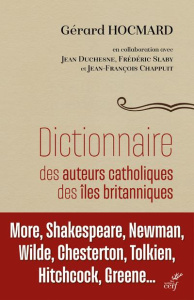 Dictionnaire des auteurs catholiques des îles britanniques - Hocmard Gérard ; Duchesne Jean ; Slaby Frederic ;