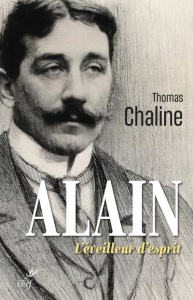 Alain. L'éveilleur d'esprit - Chaline Thomas