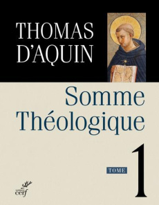 Somme théologique Tome 1 - AQUIN THOMAS D'
