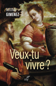 Veux-tu vivre ? - Gimenez Maxime