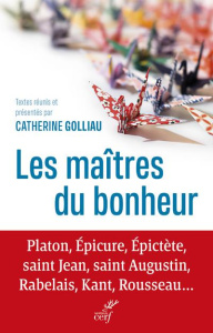 Les maîtres du bonheur - Golliau Catherine ; Comte-Sponville André