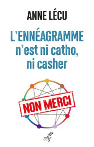 L'ennéagramme n'est ni catho, ni casher - Lécu Anne