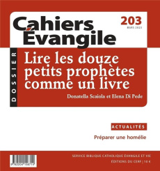 Cahier Evangile n203 - Lire les douze petits prophètes comme un livre - COLLECTIF