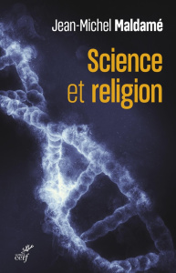 Science et religion. Une approche intercritique - Maldamé Jean-Michel