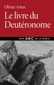 Le livre du Deutéronome - Artus Olivier
