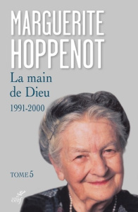 La main de Dieu - tome 5. 1991-2000 - Hoppenot Marguerite