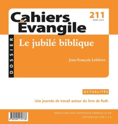 Cahier Evangile 211. Le jubilé biblique - COLLECTIF