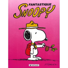 Snoopy Tome 14 : Fantastique Snoopy - Schulz Charles Monroe - Daubannay Jeanine