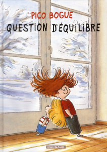 Pico Bogue Tome 3 : Question d'équilibre - Roques Dominique ; Dormal Alexis