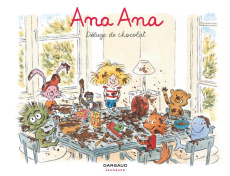 Ana Ana. Tome 2 : Déluge de chocolat - Dormal Alexis ; Roques Dominique