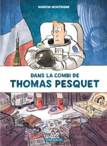 Dans la combi de Thomas Pesquet - Montaigne Marion