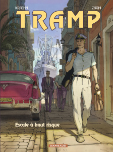 Tramp Tome 14 : Escale à haut risque - Kraehn Jean-Charles ; Zaghi Roberto ; Jambers Patr