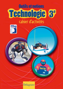 Outils et notions Technologie 3e. Cahier d'activités - Cliquet Jean