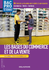Les bases du commerce et de la vente 2e Bac pro Commerce-Vente-Services - Vairez Richard