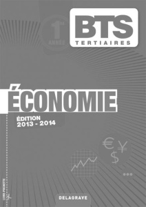 Economie BTS Tertiaires 1re année. Livre du professeur, Edition 2013-2014 - Epailly Bernard