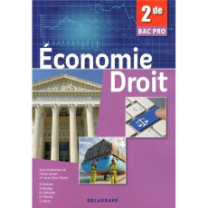 Economie-Droit 2e Bac Pro - Januel Olivier ; Sanz Ramos Lucas
