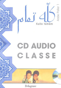 Arabe Palier 1 Kullo tamâm. Classe, 1 CD audio - TAHHAN/PRIMUS/MLIH