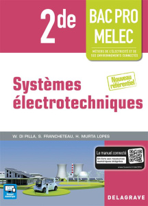 Systèmes électrotechniques 2de Bac Pro MELEC. Pochette élève, Edition 2016 - FRANCHETEAU