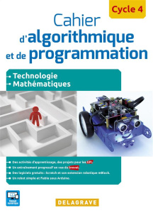 Cahier d'algorithmique et de programmation Cycle 4. Edition 2016 - Anguenot Grégory ; Corne Robert ; Launay Julien ;