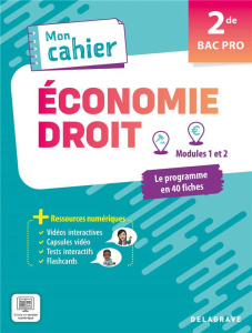 Mon cahier d'Économie-Droit 2de Bac Pro (2024) - Pochette élève - Alano Helena ; Arrestier Victoria ; Camillat Erwan