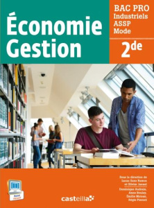Economie Gestion 2e Bac Pro industriels ASSP Mode - Sanz Ramos Lucas ; Januel Olivier