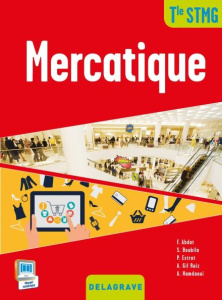 Mercatique Tle STMG - Abdat Farid ; Boubila Stéphane ; Estrat Pascal ; R