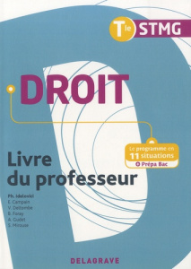 Droit Tle STMG. Livre du professeur, Edition 2017 - Idelovici Philippe ; Campain Elisabeth ; Deltombe