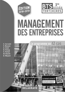 Management des entreprises BTS tertiaires 1re année. Le programme en 12 cas Livre du professeur, Edi - Cornolti Christophe ; Bassan Sandrine ; Colot Anne