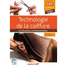 Technologie de la coiffure en situation professionnelle CAP coiffure. Edition 2015 - Campart Philippe ; Guenot-Marty Cathy ; Allaguille