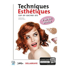Techniques esthétiques CAP, BP, BAC PRO, BTS. Avec plus de 800 photos - Salon Isabelle ; Weisz Bénédicte ; Gravier Alice