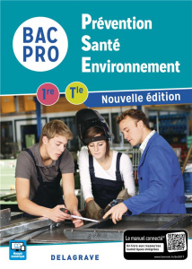 Prévention Santé Environnement 1re-Tle Bac Pro - Terret-Brangé Michèle
