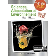 Enseignement scientifique alimentation-environnement 1re Tle STHR. Edition 2018 - Lavelle Christophe
