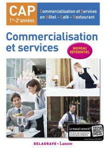 Commercialisation et services CAP CSHCR 1re - 2e années. Edition 2018 - Hegedus Maryse