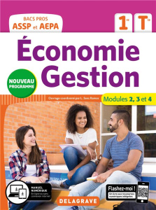 Economie Gestion 1re, Tle Bac pros ASSP et AEPA. Modules 2, 3 et 4, Edition 2020 - Sanz Ramos Lucas ; Abdellaoui Nadia ; Agoutborde J