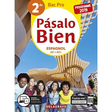 Espagnol 2de Bac Pro A2>A2 Pasalo Bien. Edition 2019 - Callis Montserrat ; Chapelan-Suhard Chloé ; Garcia