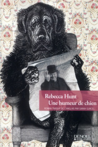 Une humeur de chien - Hunt Rebecca ; Gurcel Sarah