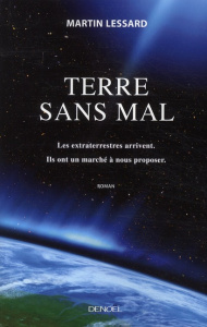 Terre sans mal - Lessard Martin