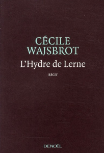 L'Hydre de Lerne - Wajsbrot Cécile