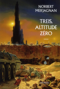 Treis, altitude zéro - Merjagnan Norbert