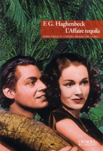 L'Affaire tequila - Haghenbeck F. G. ; Ponce Juliette