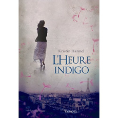 L'heure indigo - Harmel Kristin ; Barbaste Christine