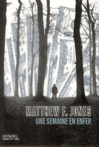 Une semaine en enfer - Jones Matthew F. ; Haas Pascale