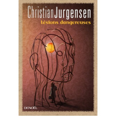 Lésions dangereuses - Jungersen Christian ; Berg Caroline