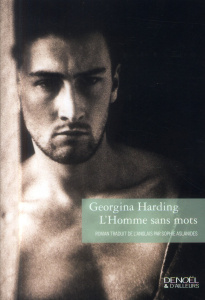 L'Homme sans mots - Harding Georgina ; Aslanides Sophie